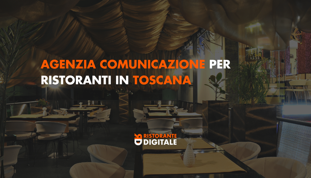 Agenzia comunicazione per ristoranti in toscana