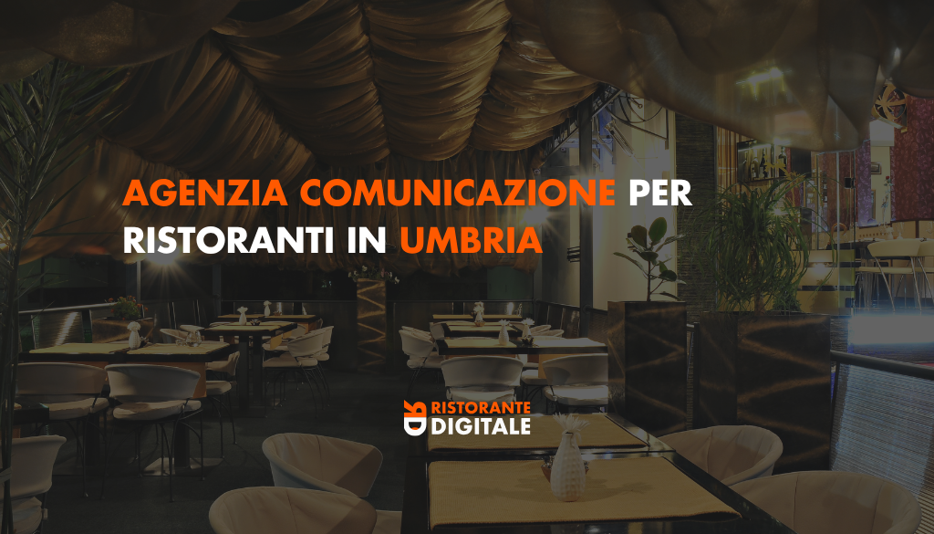 Agenzia comunicazione per ristoranti in umbria